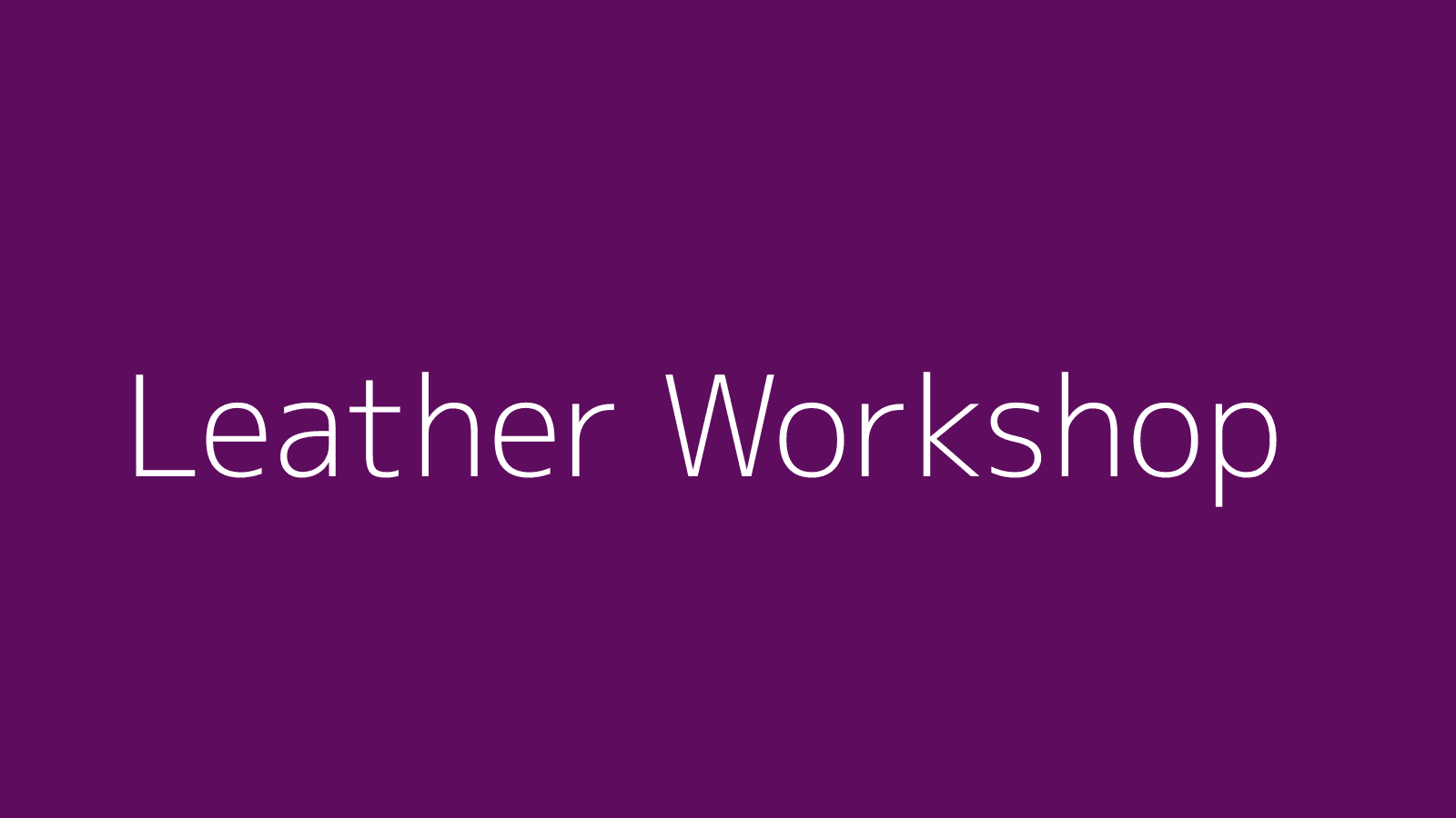 Leather Workshop